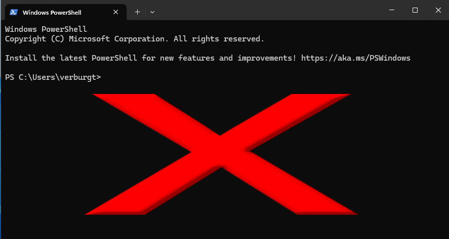 Screenshot of Windows Powershell, with a red X indicating that you should not use it
